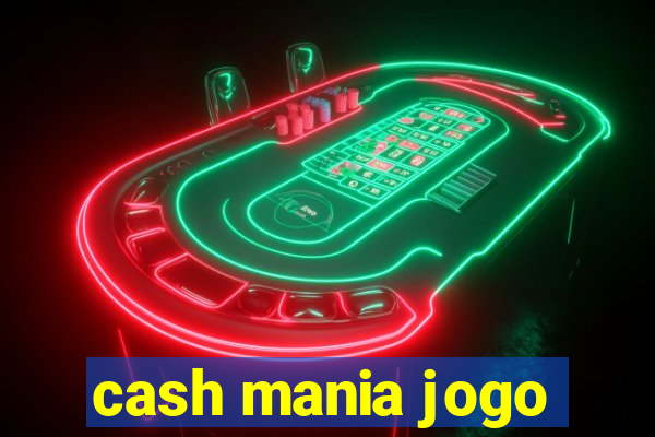 cash mania jogo